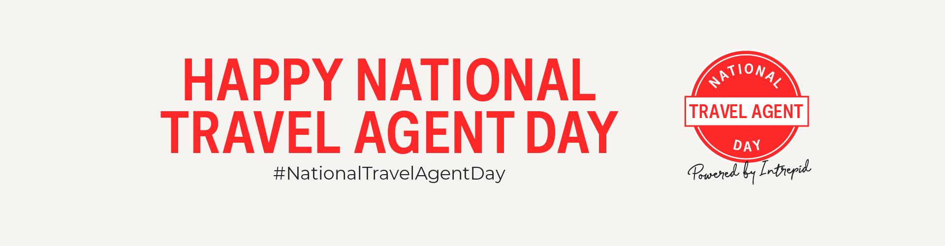 National Travel Agent Day 2023 Intrepid Travel US